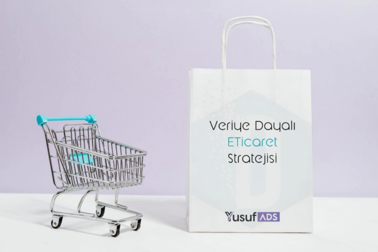 Veriye Dayalı E-Ticaret Stratejisinin 4 Temel Taşı