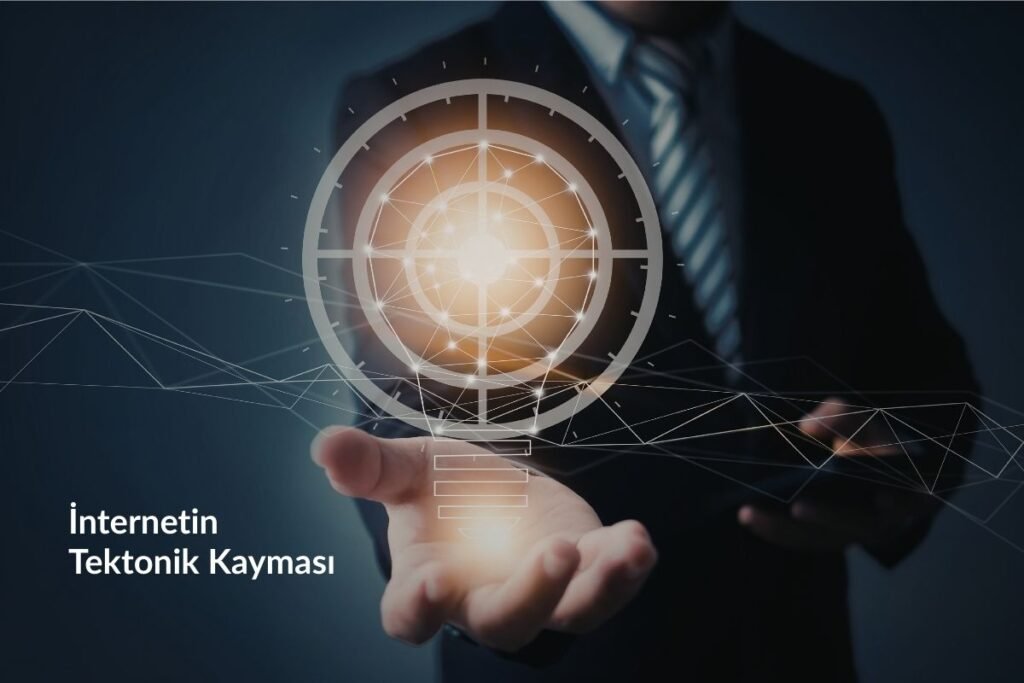 Giriş: İnternetin Tektonik Kayması ve Stratejik Konumlanma