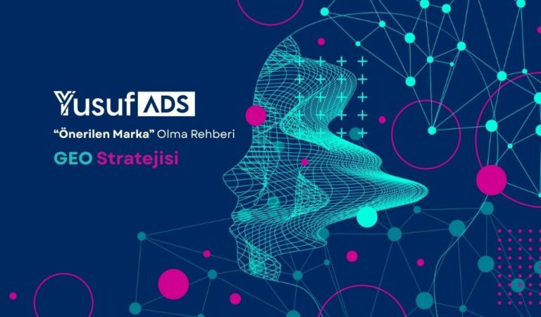 GEO Nedir? GEO Stratejisi ve Önerilen Marka Olmak